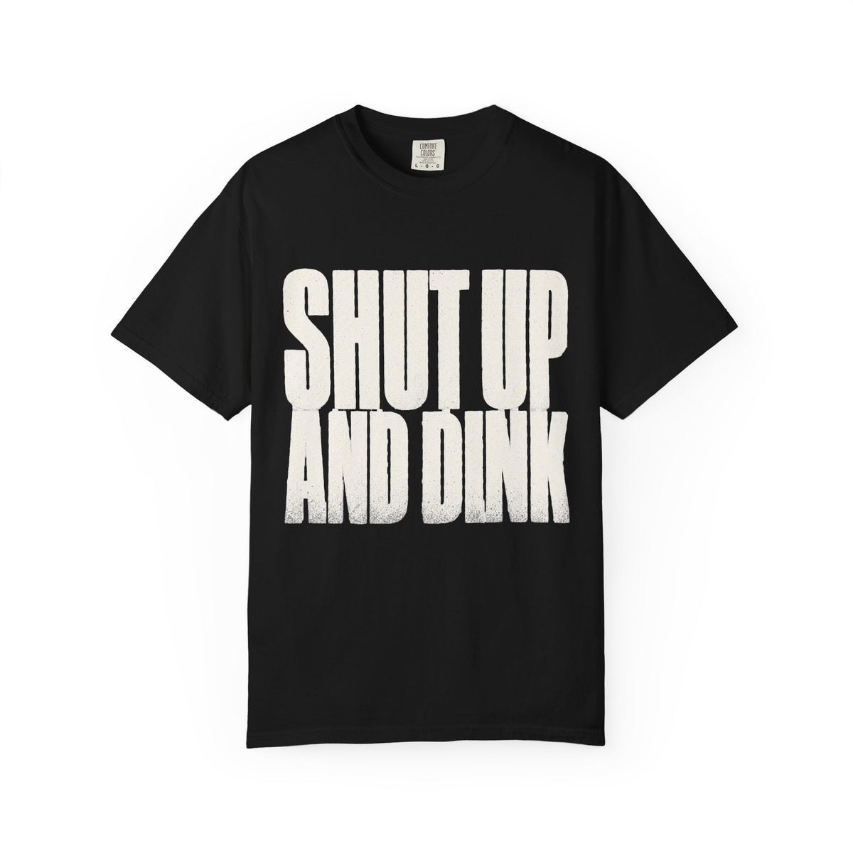 Shut Up and Dink T-Shirt - Black - On Model Side
