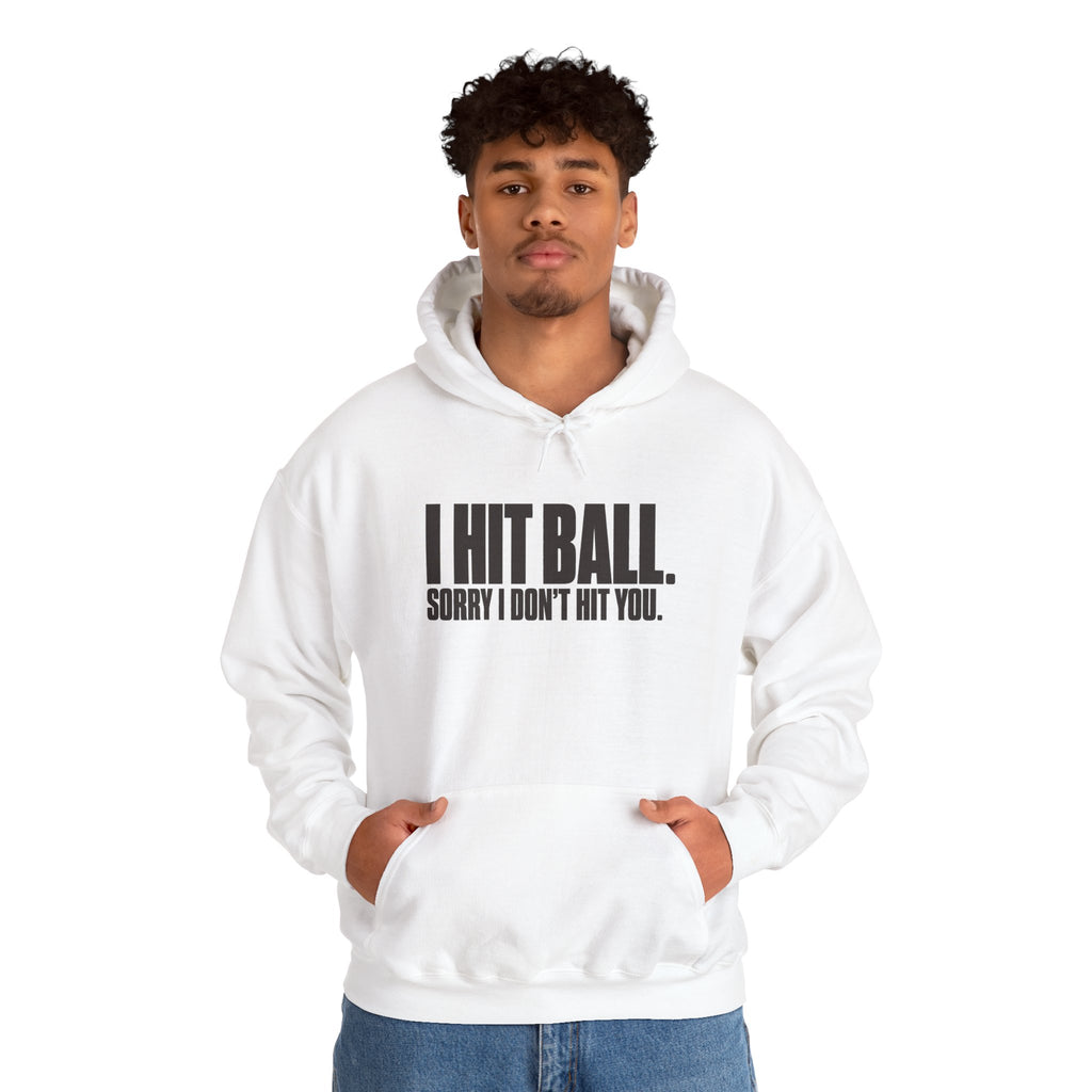 I Hit Ball. Sorry I Don't Hit You Hoodie - White - On Model Male