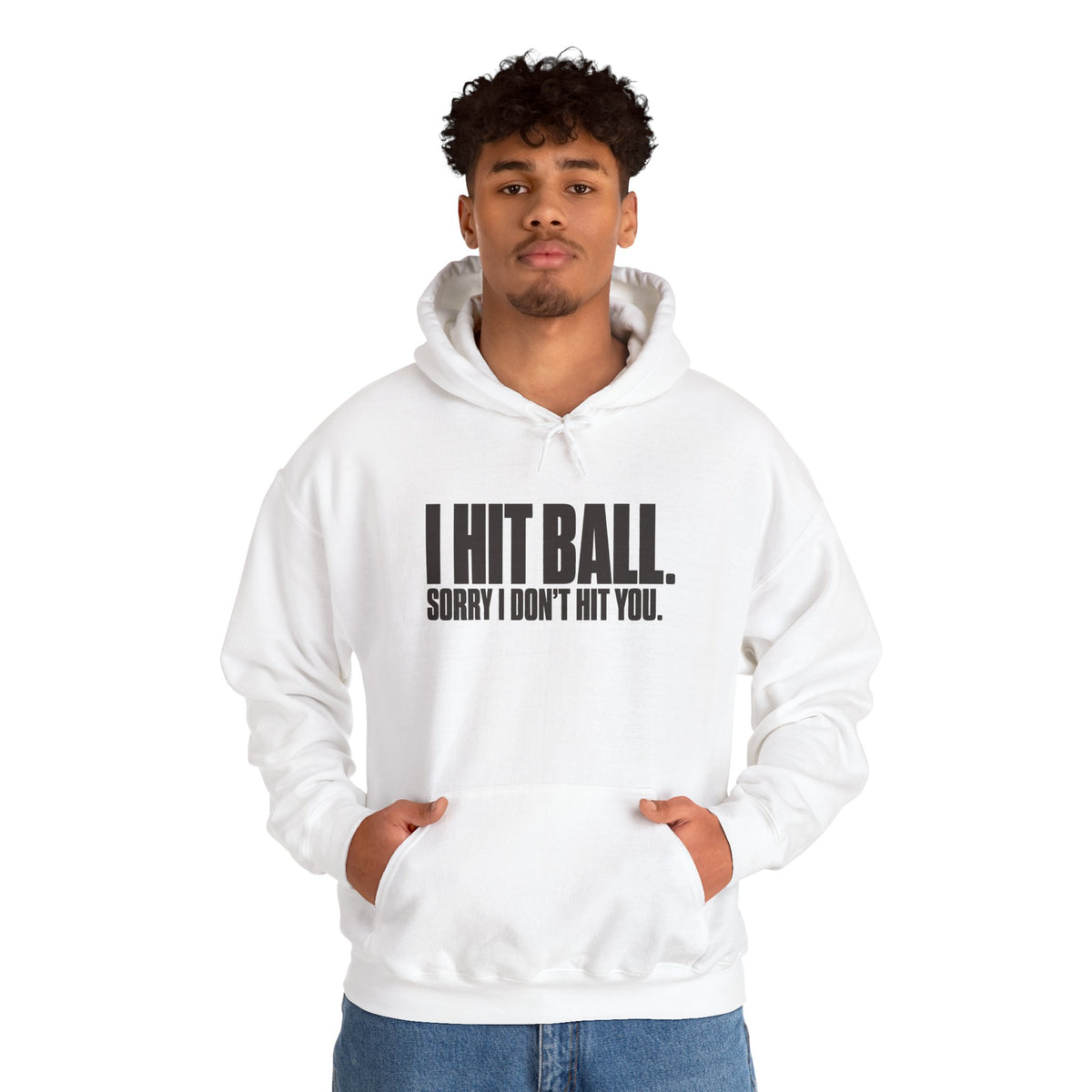 I Hit Ball. Sorry I Don't Hit You Hoodie - White - On Model Male