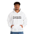 No Master Plan But I’m Pleasant Hoodie - White - On Model Male