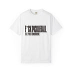 F*ck Pickleball. See You Tomorrow. T-Shirt