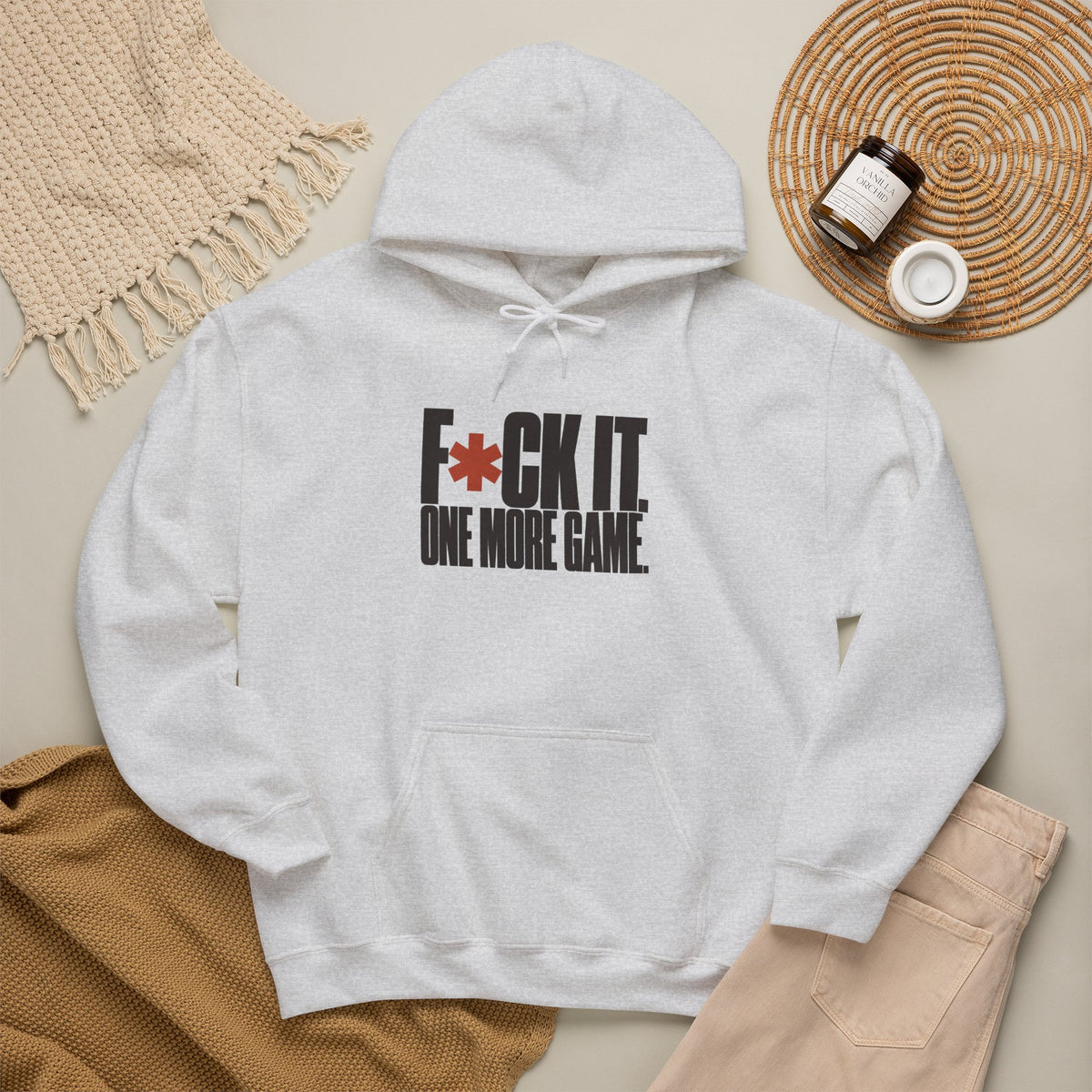 F*ck It. One More Game. Hoodie - Ash - Flat Lay