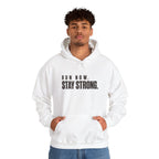 Run Now. Stay Strong. Hoodie