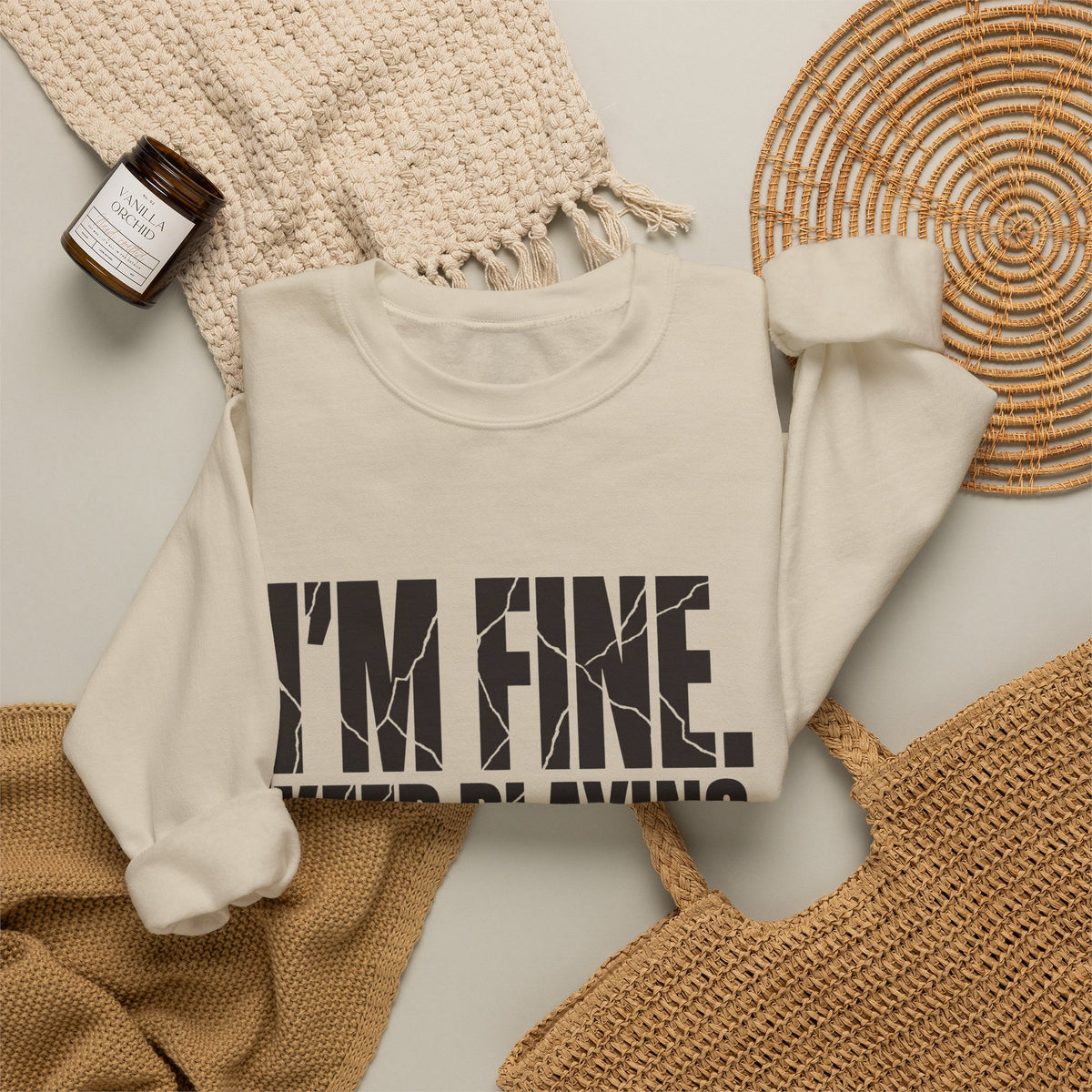 I'm Fine. Keep Playing. Sweatshirt - Sand - Flat Lay