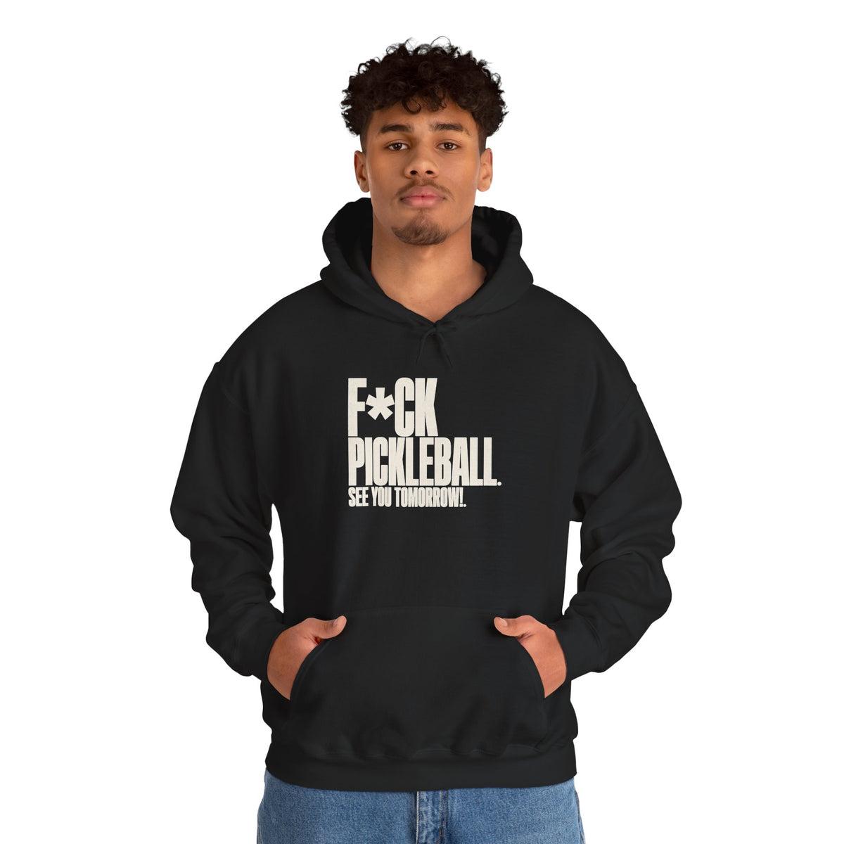 F*ck Pickleball. See You Tomorrow. Hoodie