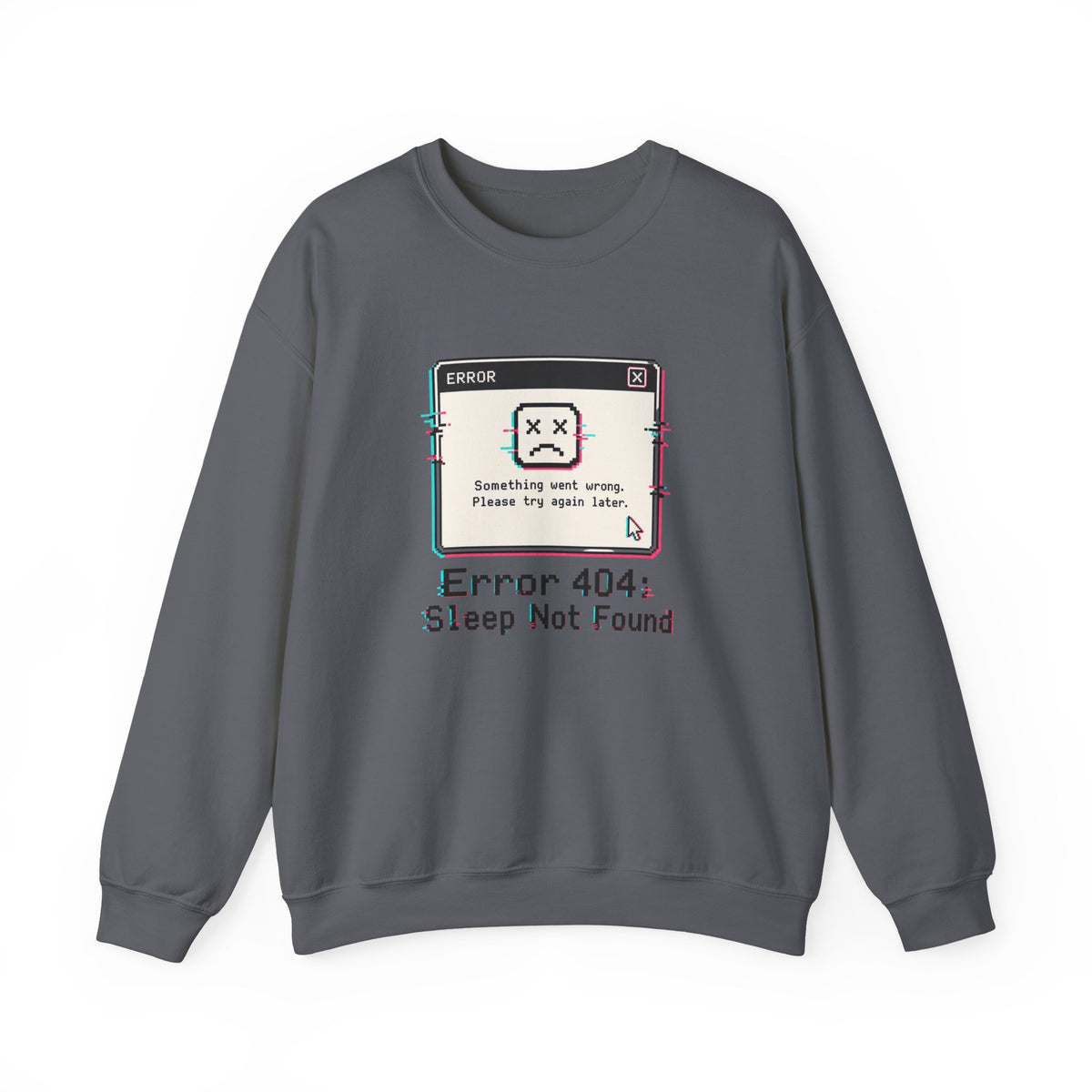 Error 404 Sleep Not Found Sweatshirt - Charcoal - Flat Lay