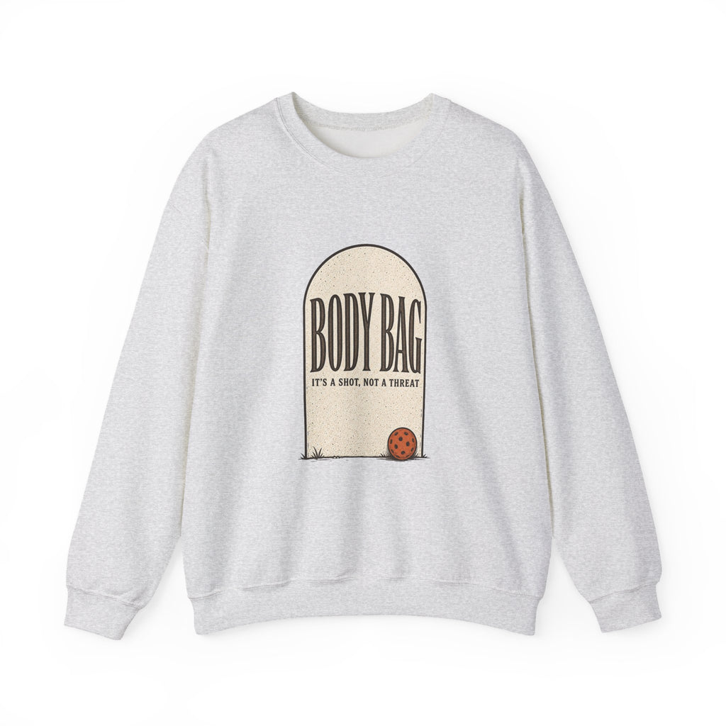 BODY BAG It's a Shot, Not a Threat Sweatshirt