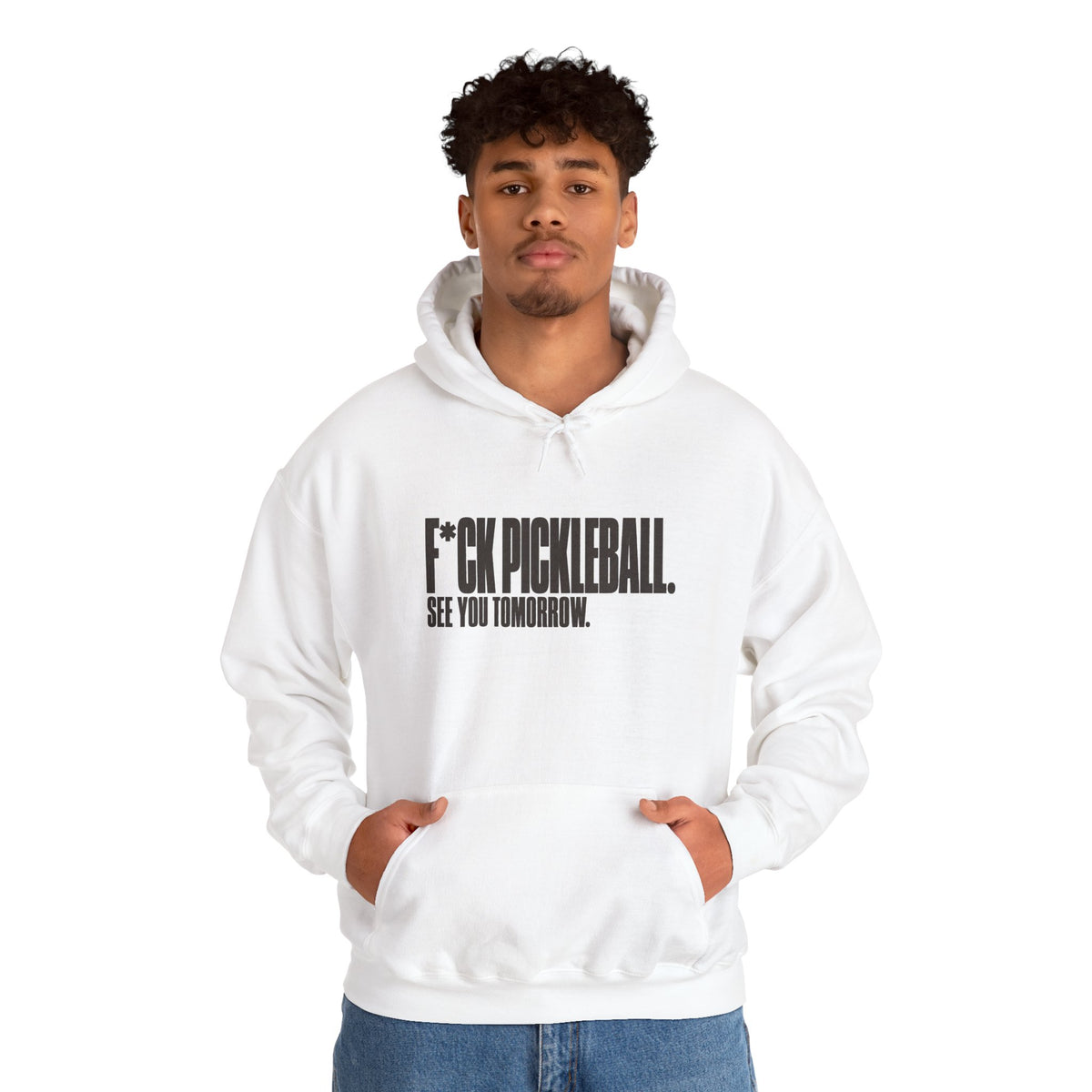 F*ck Pickleball. See You Tomorrow. Hoodie