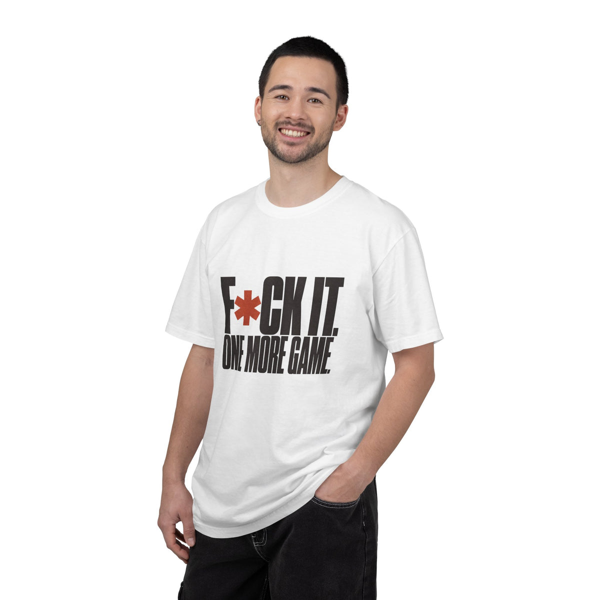 F*ck It. One More Game. T-Shirt - White - On Model Male
