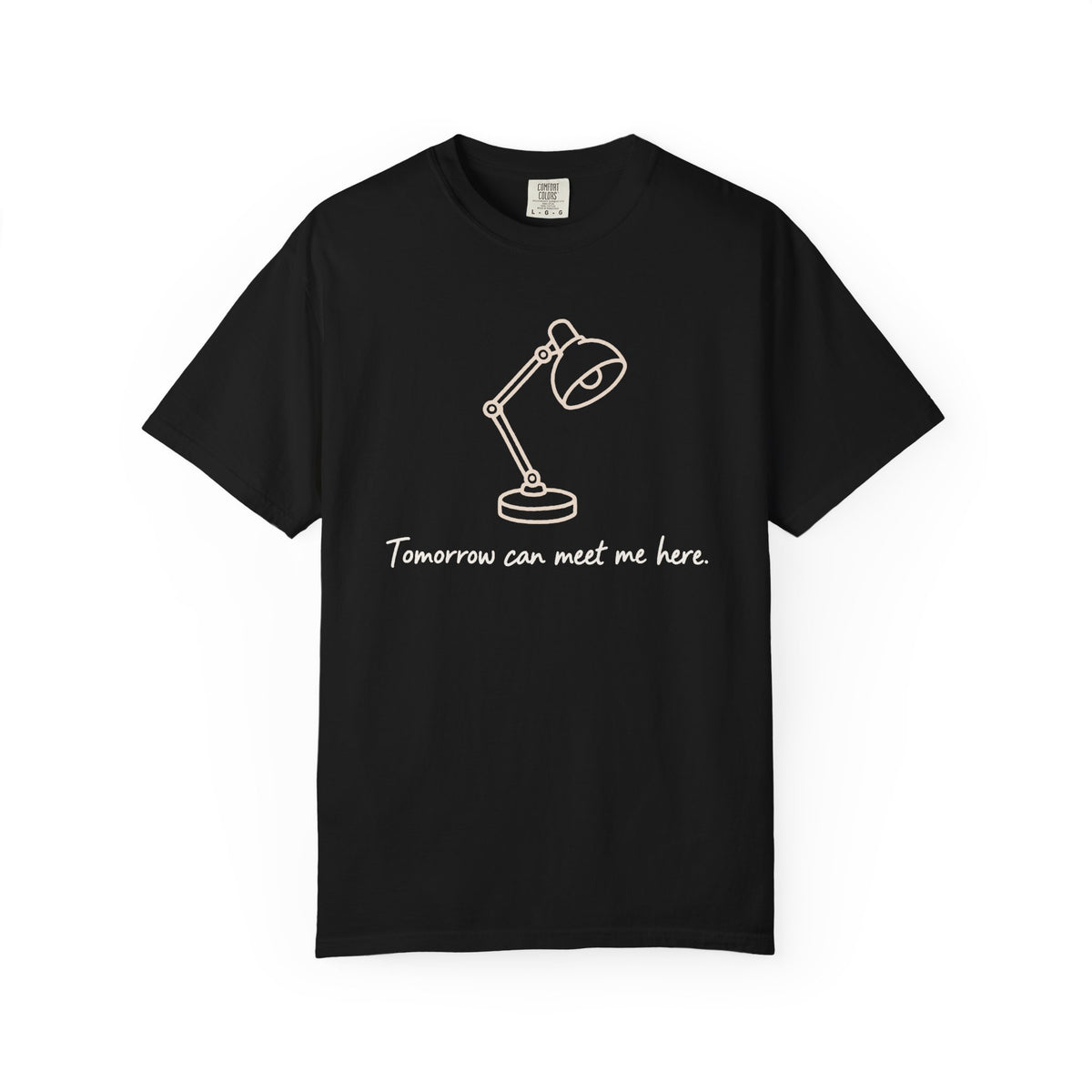 Tomorrow Can Meet Me Here T-shirt - Black - Front
