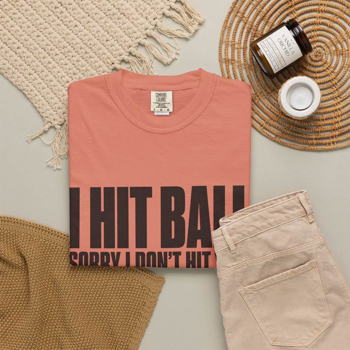 I Hit Ball. Sorry I Don't Hit You T-Shirt - Terracotta - Flat Lay