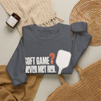 Soft Game? Never Met Her Sweatshirt - Charcoal - Flat Lay