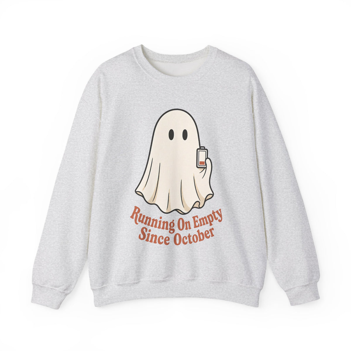 Running On Empty Since October Sweatshirt - Ash - Front