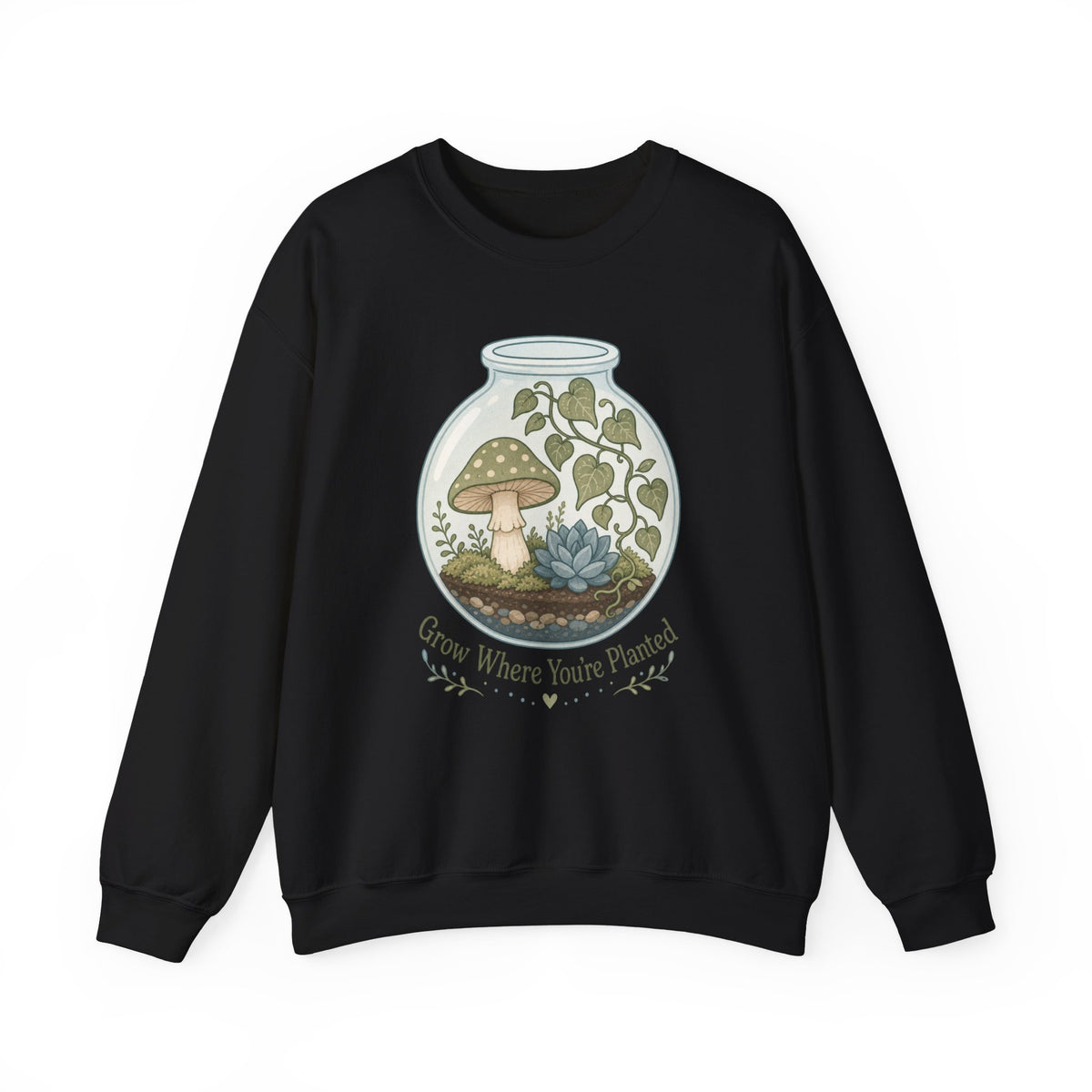 Grow Where You're Planted Sweatshirt - Black - Front