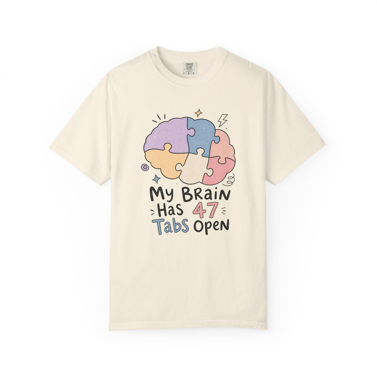 My Brain Has 47 Tabs Open T-Shirt - Ivory - Front
