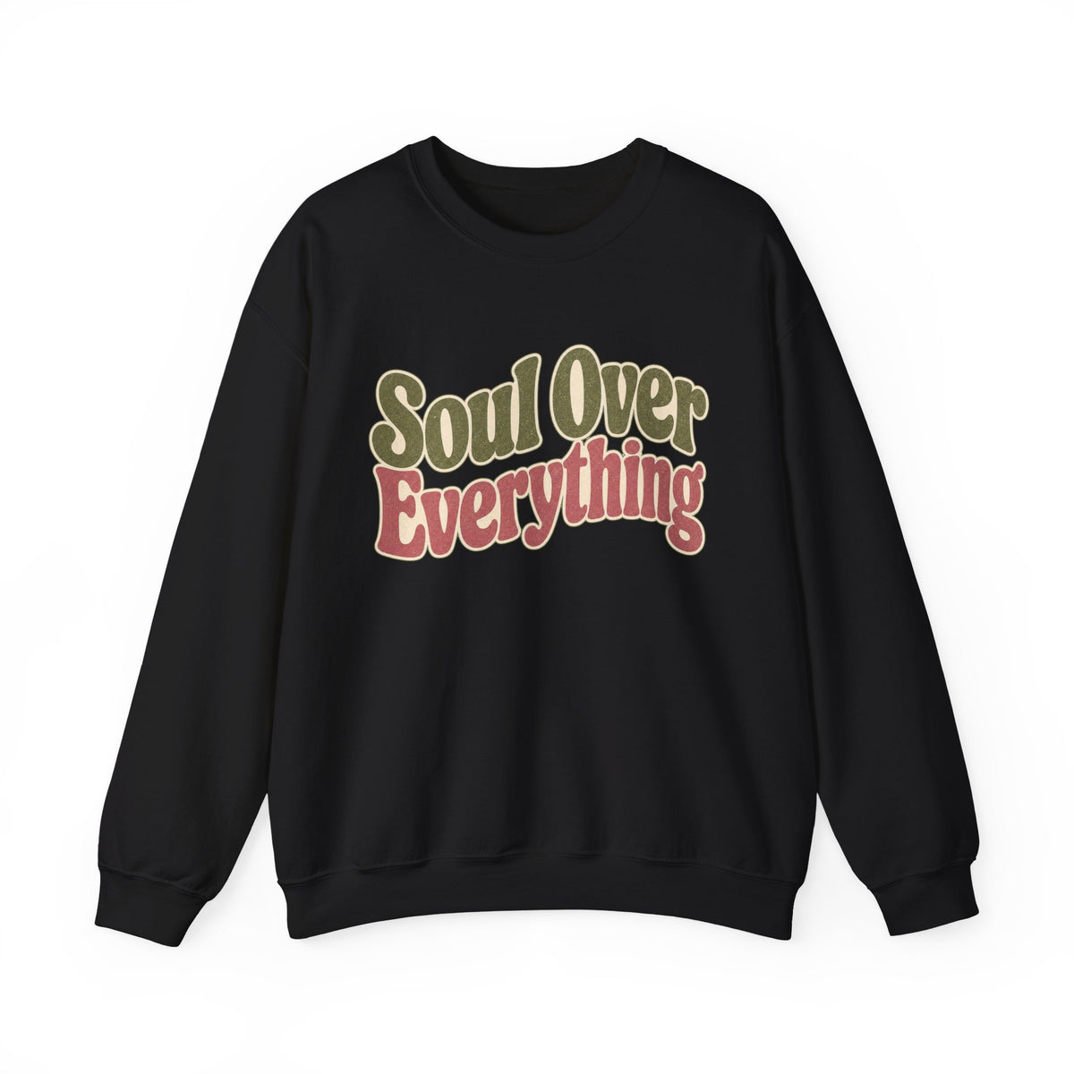 Soul Over Everything Sweatshirt - Black - Front
