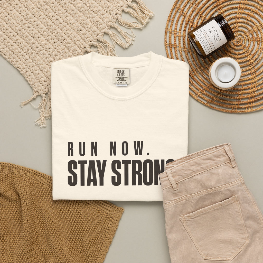 Run Now. Stay Strong. T-Shirt