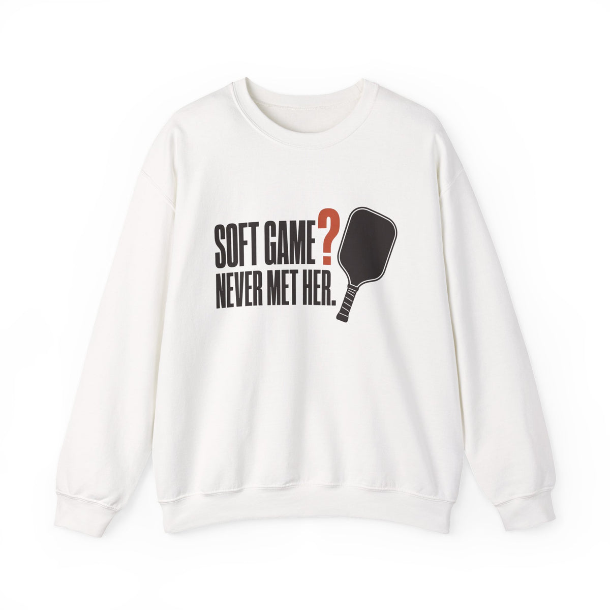 Soft Game? Never Met Her Sweatshirt - White - Flat Lay