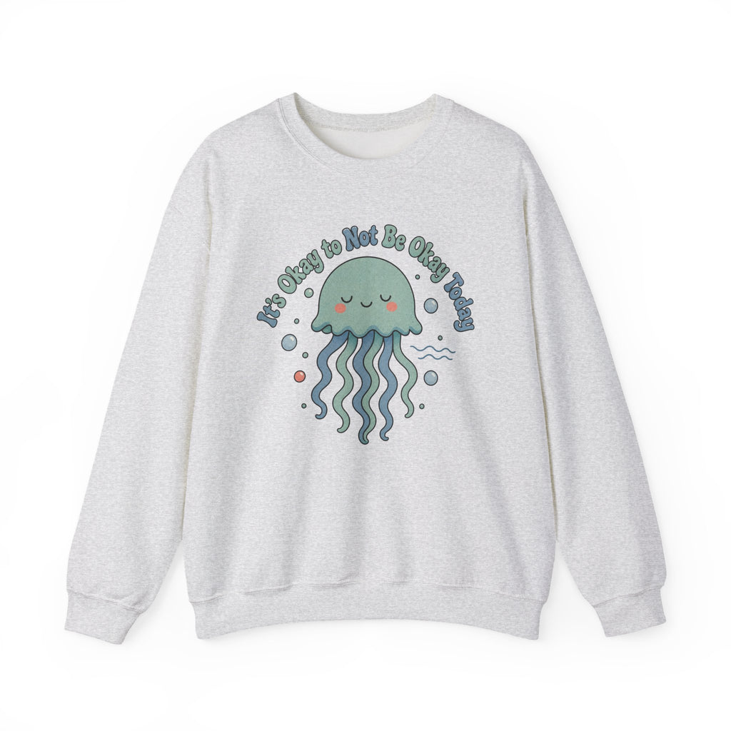 It's Okay to Not Be Okay Sweatshirt - Ash - Flat Lay