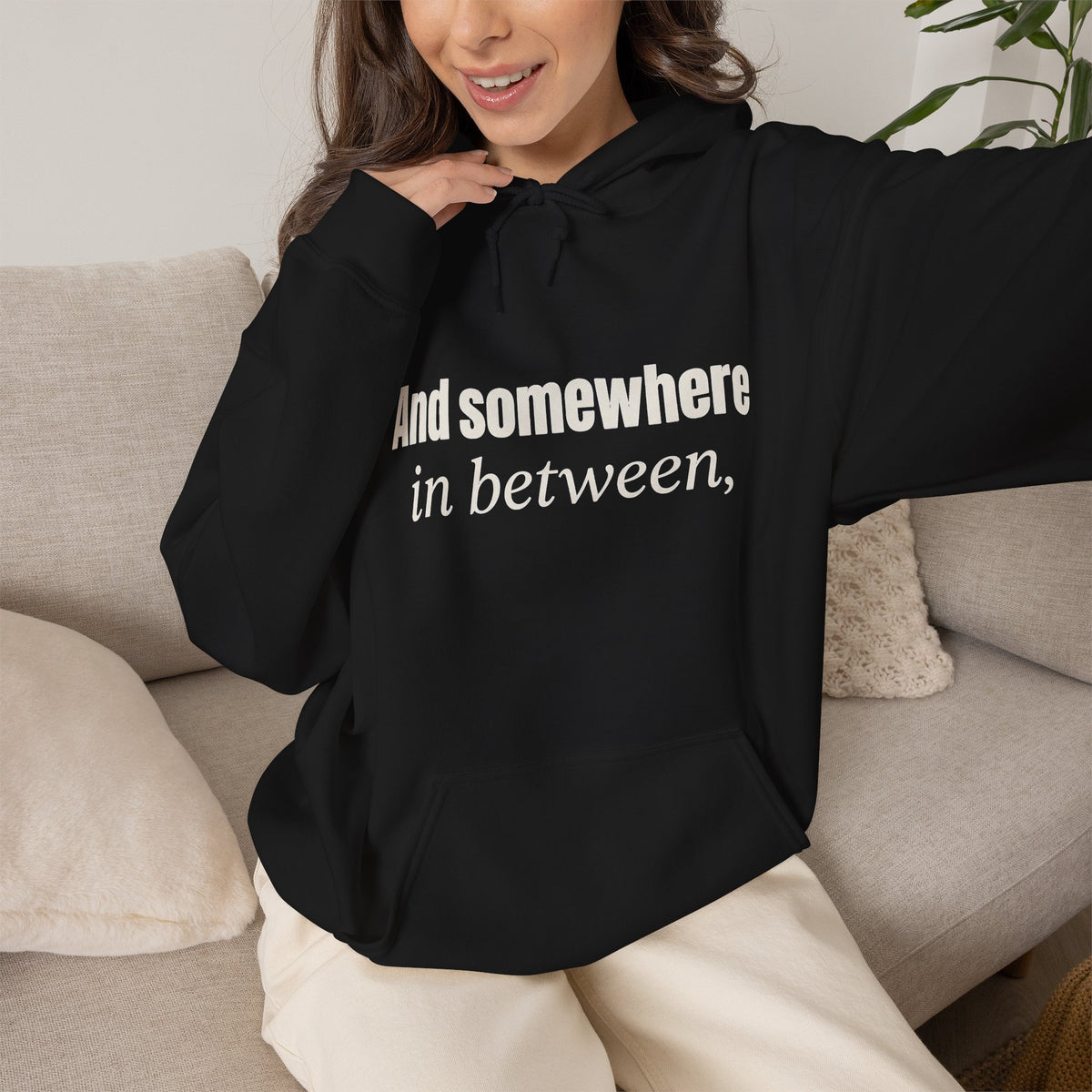 And Somewhere in Between Hoodie - Black - On Model Female