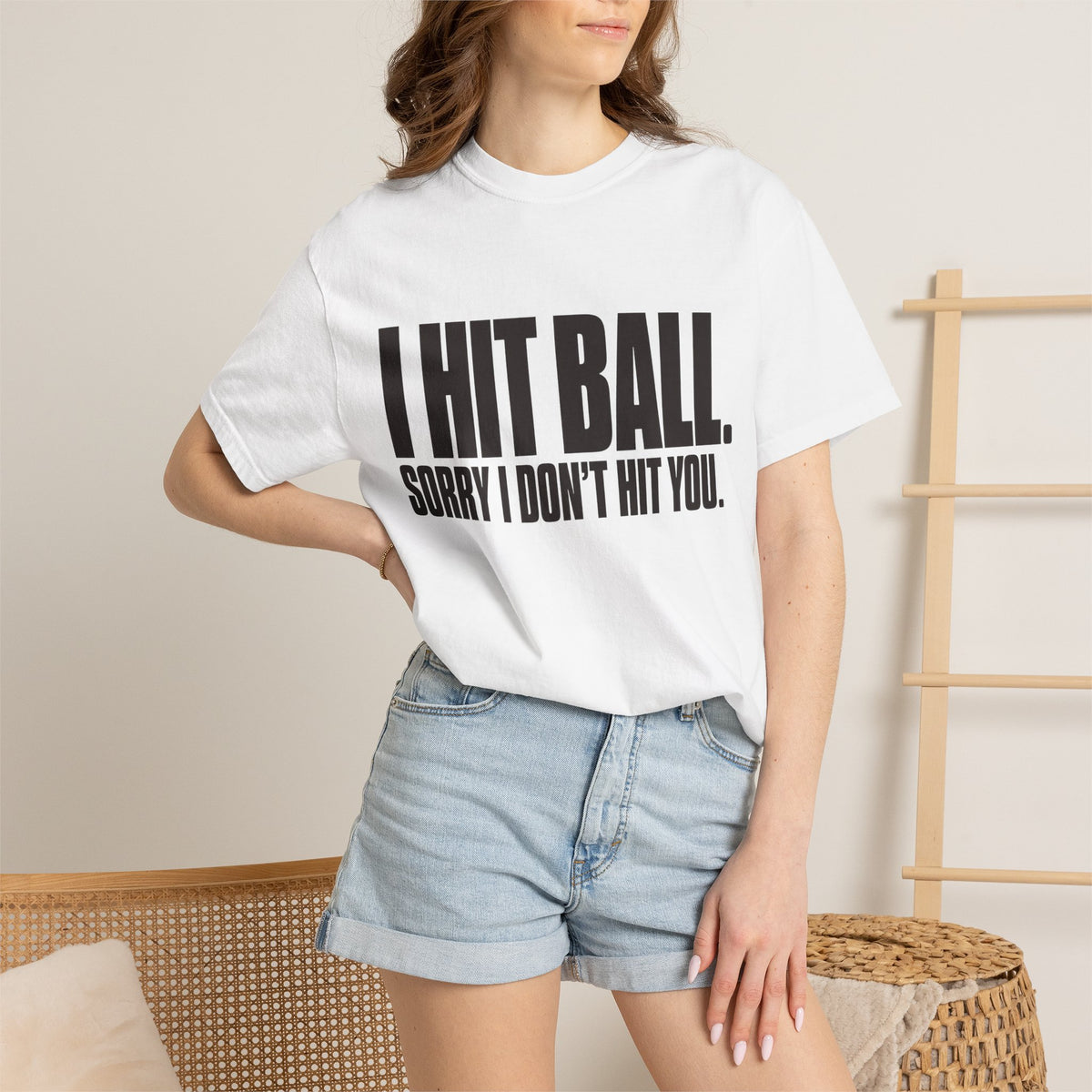 I Hit Ball. Sorry I Don't Hit You T-Shirt - White - On Model Close-Up