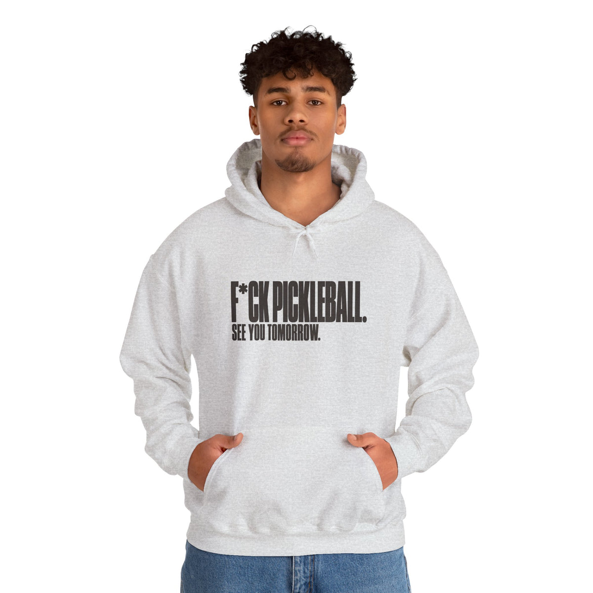 F*ck Pickleball. See You Tomorrow. Hoodie