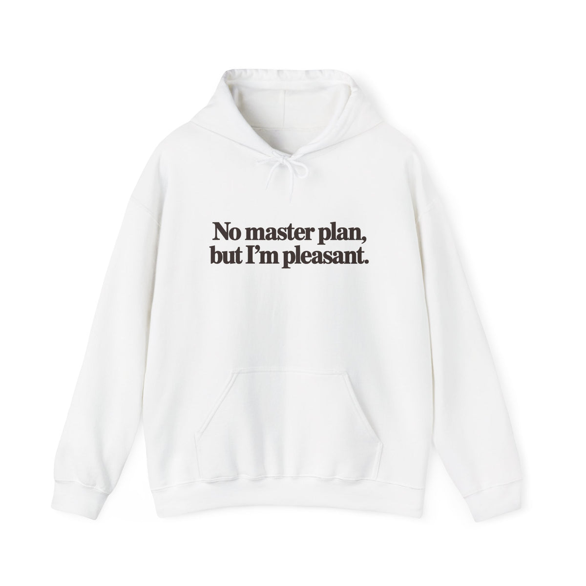 No Master Plan But I’m Pleasant Hoodie - White - Front