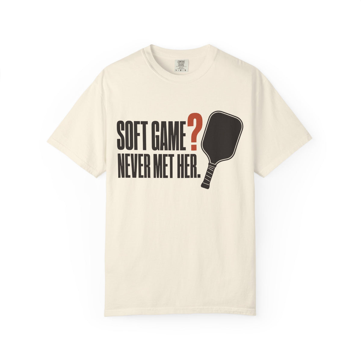 Soft Game? Never Met Her T-Shirt - Ivory - On Model Side