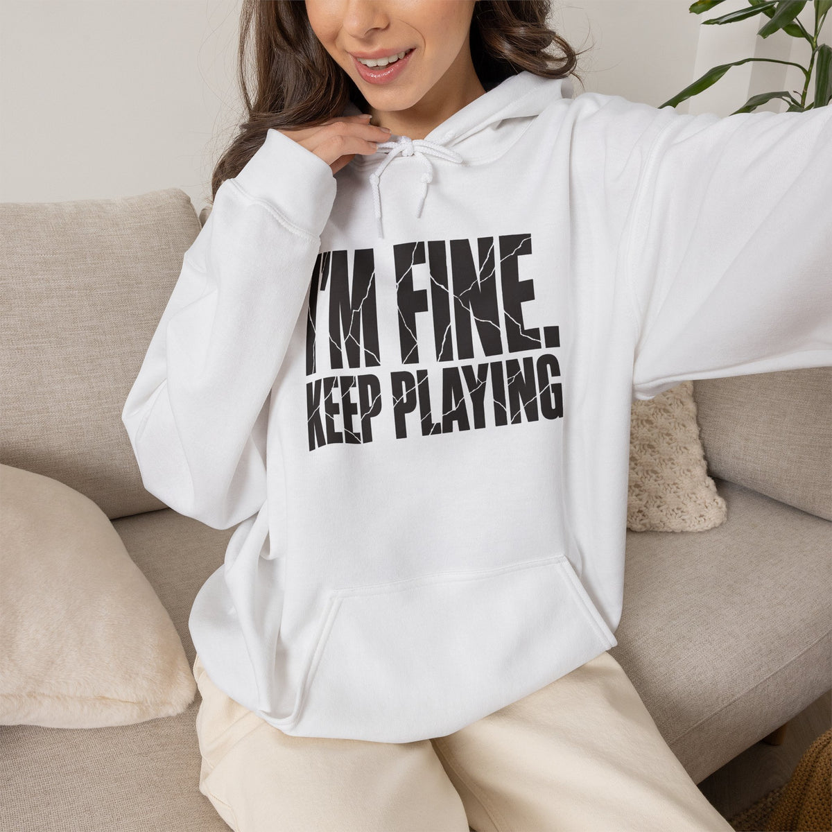 I'm Fine. Keep Playing. Hoodie - White - On Model Female