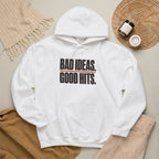Bad Ideas. Good Hits. Hoodie - White - Flat Lay