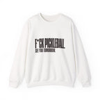 F*ck Pickleball. See You Tomorrow. Sweatshirt