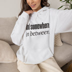 And Somewhere in Between Hoodie - White - On Model Female