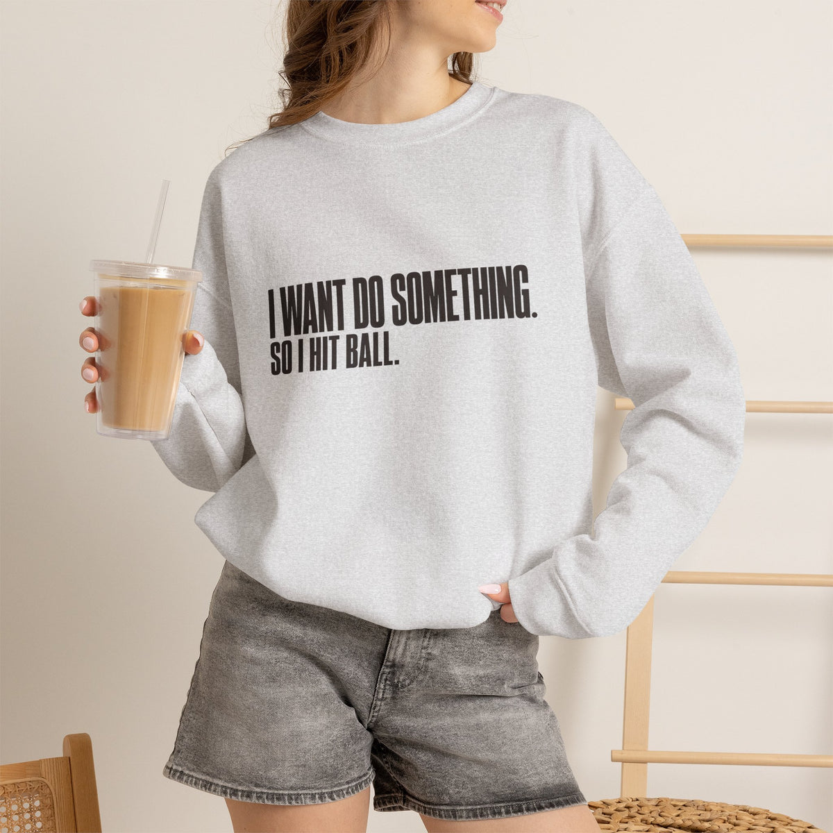 I Want Do Something So I Hit Ball Sweatshirt - Ash - On Model Female