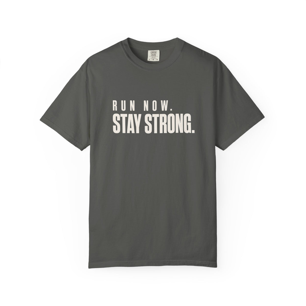 Run Now. Stay Strong. T-Shirt