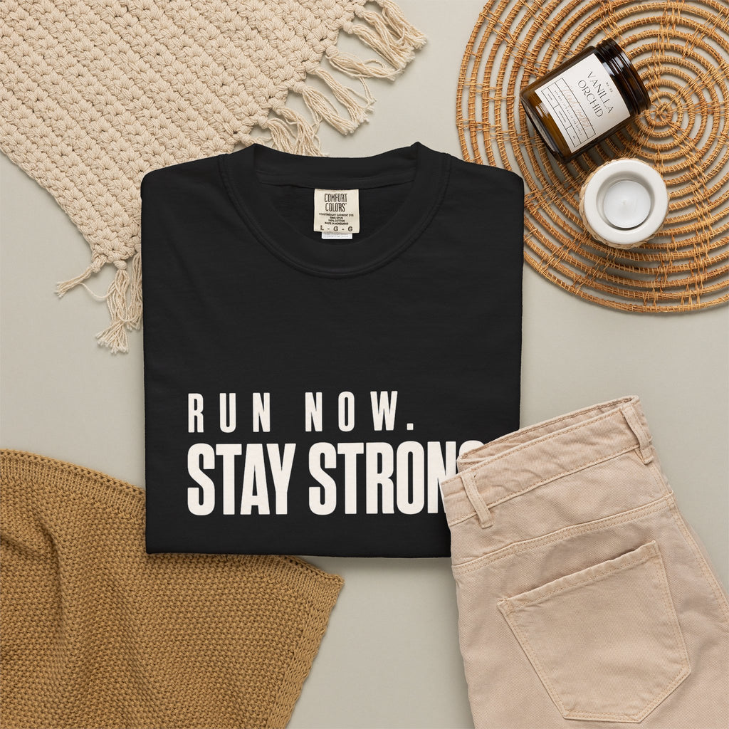 Run Now. Stay Strong. T-Shirt