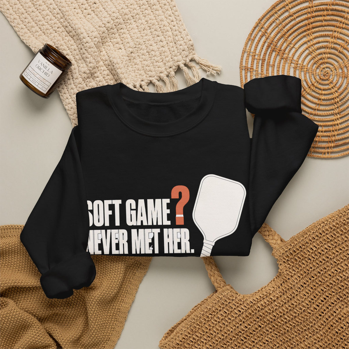 Soft Game? Never Met Her Sweatshirt - Black - Flat Lay