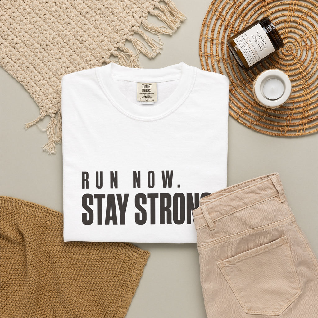 Run Now. Stay Strong. T-Shirt