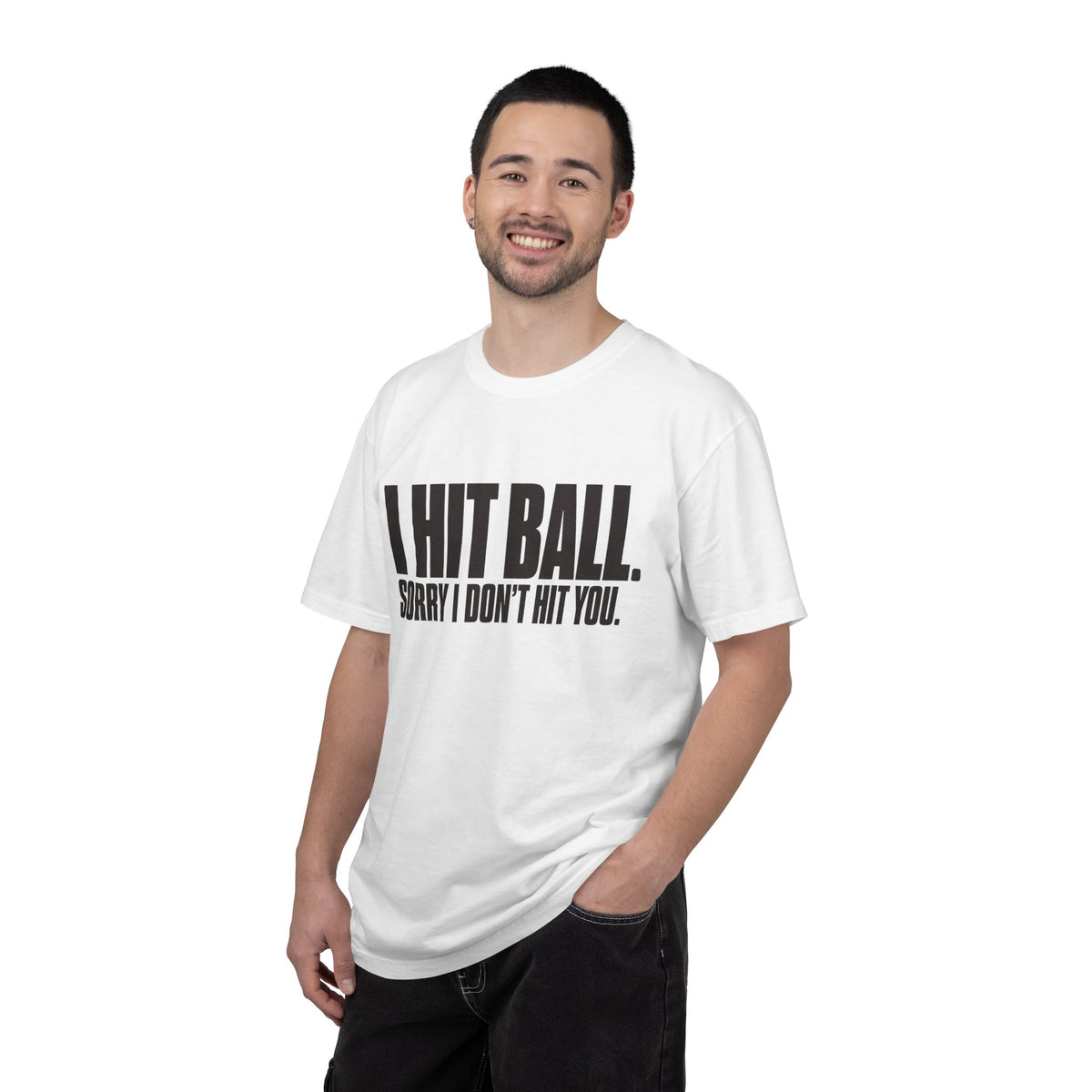 I Hit Ball. Sorry I Don't Hit You T-Shirt - White - On Model Male