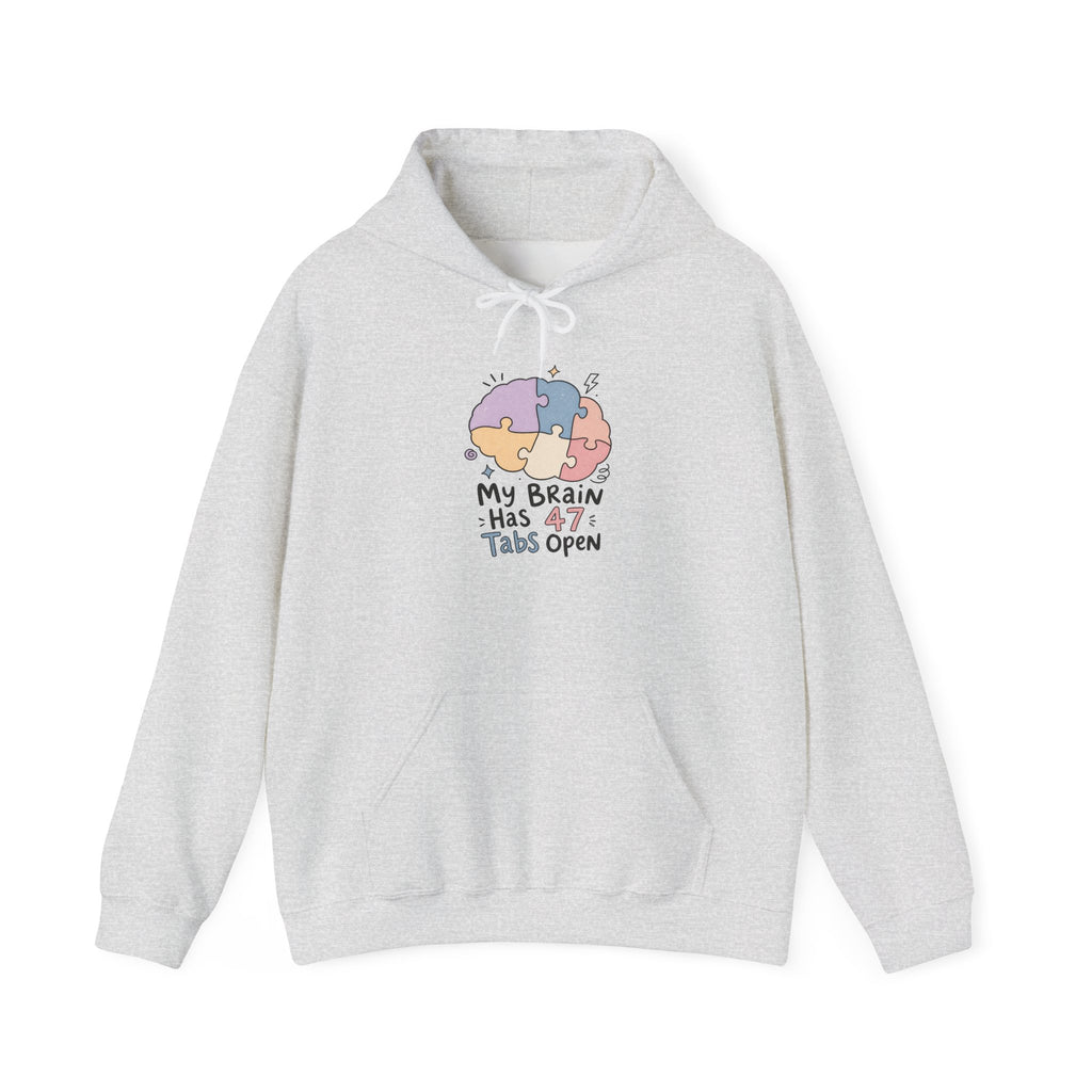 My Brain Has 47 Tabs Open Hoodie - Ash - Flat Lay