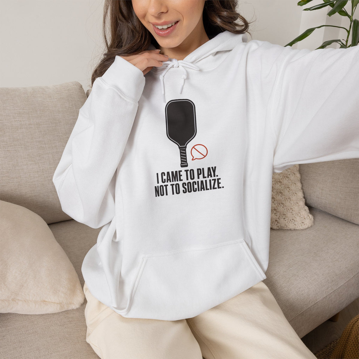 I Came to Play. Not to Socialize. Hoodie - White - On Model Female