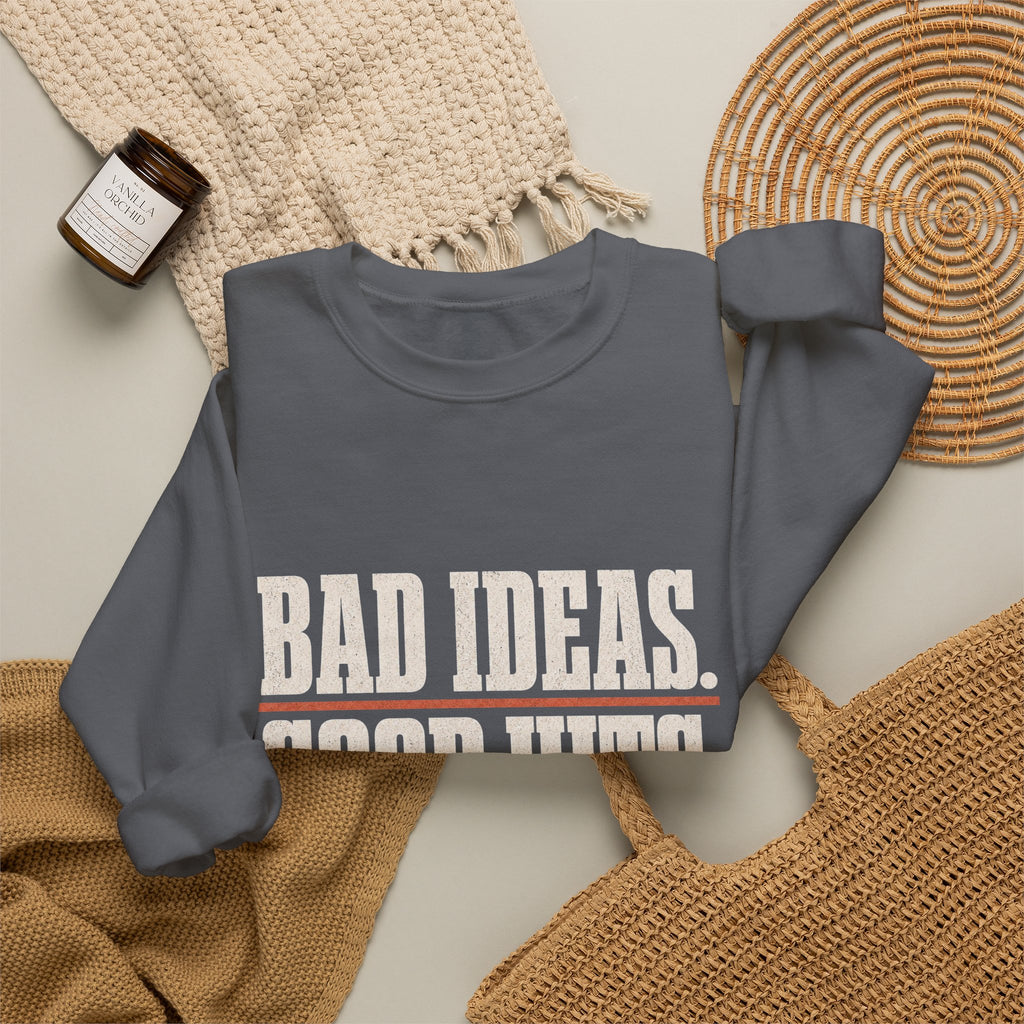 Bad Ideas. Good Hits. Sweatshirt - Charcoal - Flat Lay