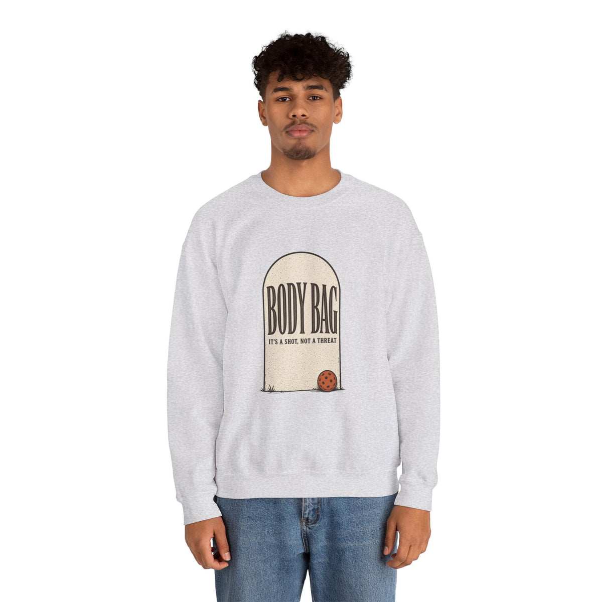BODY BAG It's a Shot, Not a Threat Sweatshirt