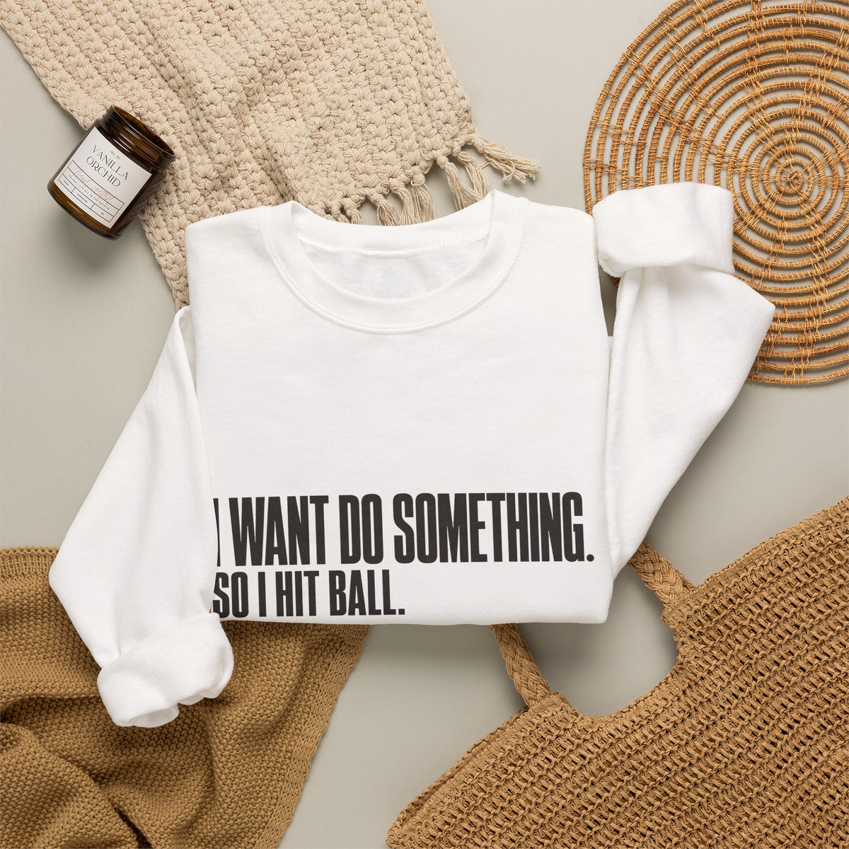 I Want Do Something So I Hit Ball Sweatshirt - White - Flat Lay