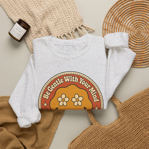 Be Gentle With Your Mind Sweatshirt - Ash - flat lay