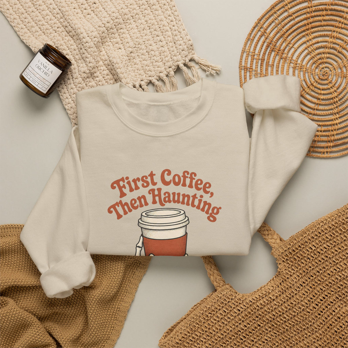 First Coffee Then Haunting Sweatshirt - Sand - Flat Lay