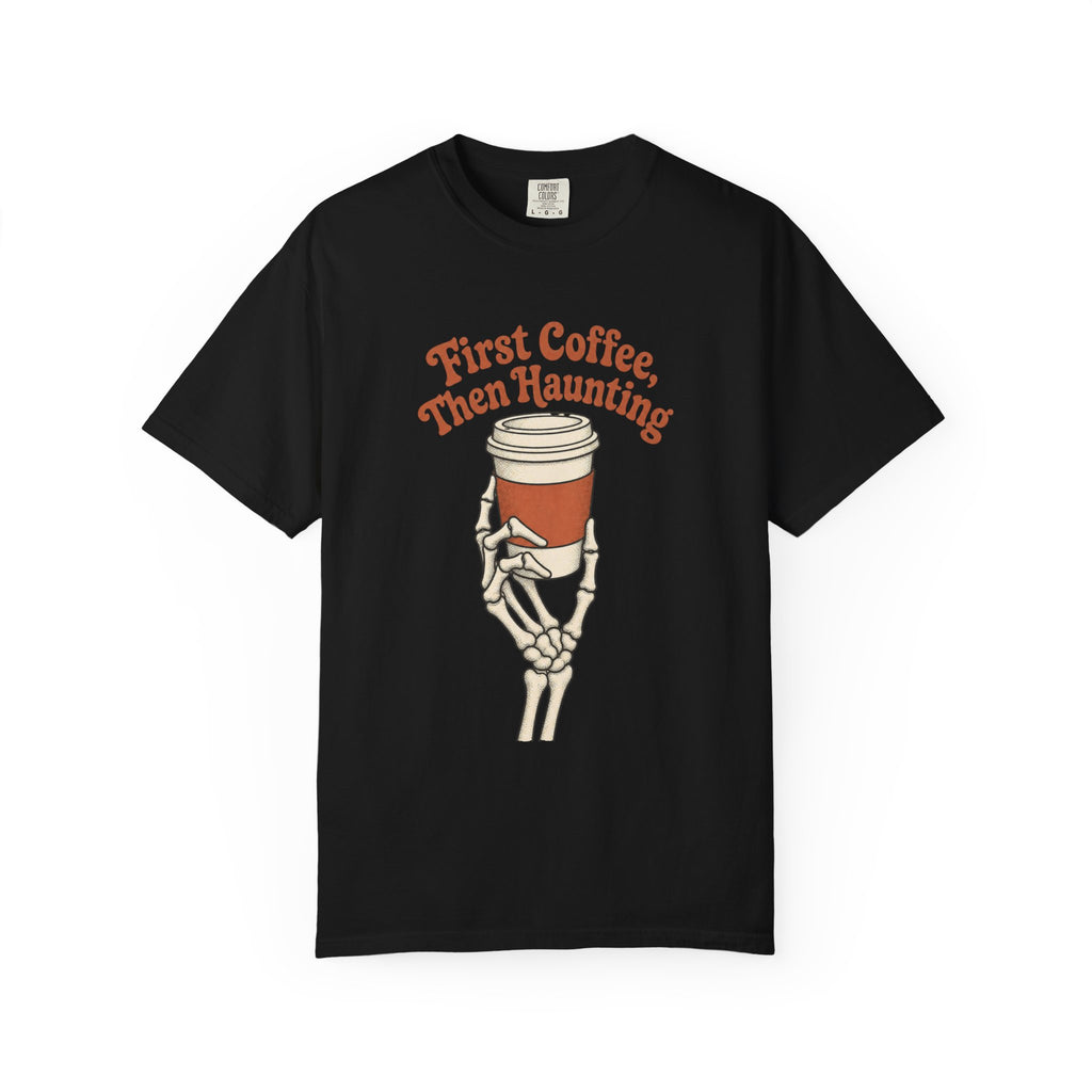 First Coffee Then Haunting T-Shirt - Black - Front