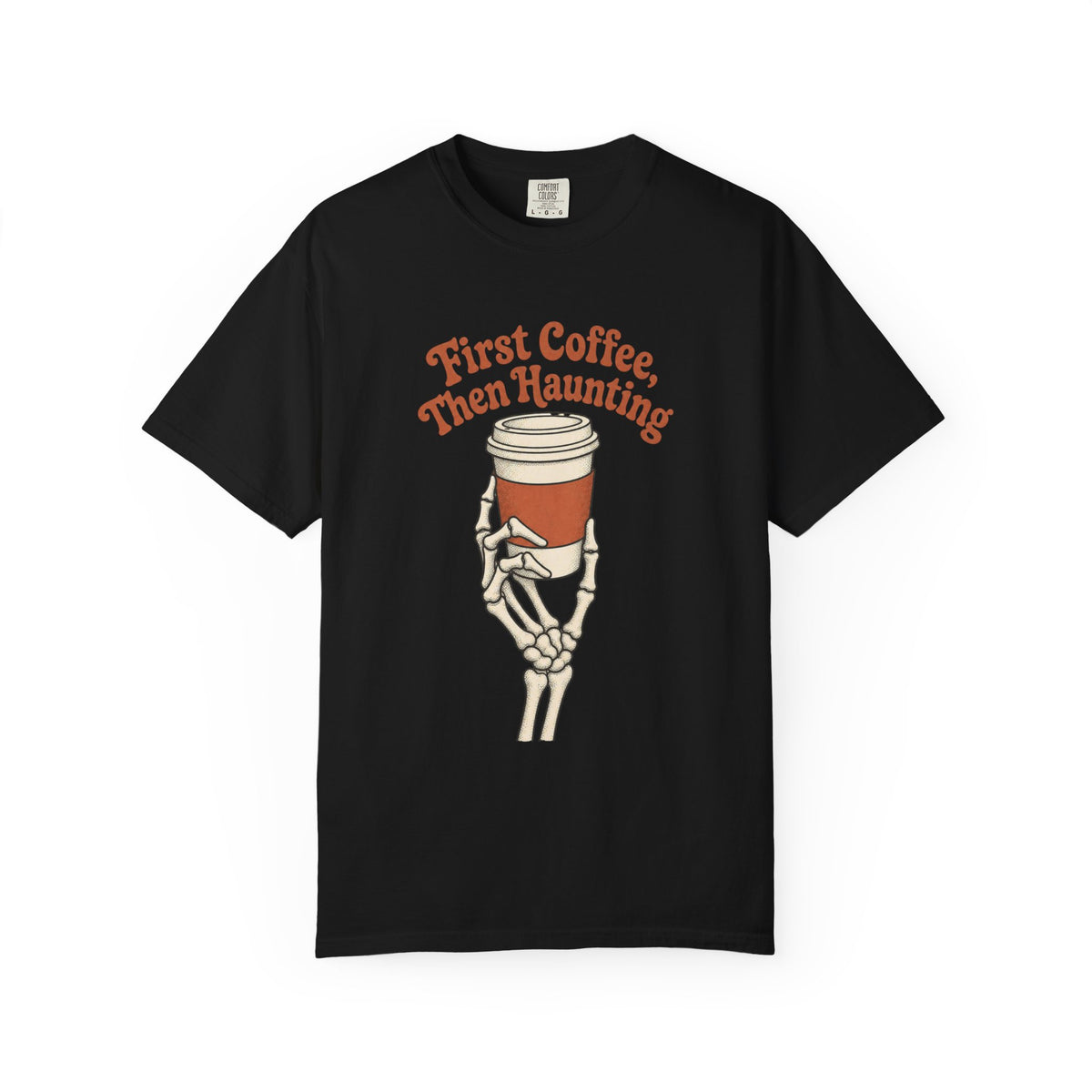 First Coffee Then Haunting T-Shirt - Black - Front