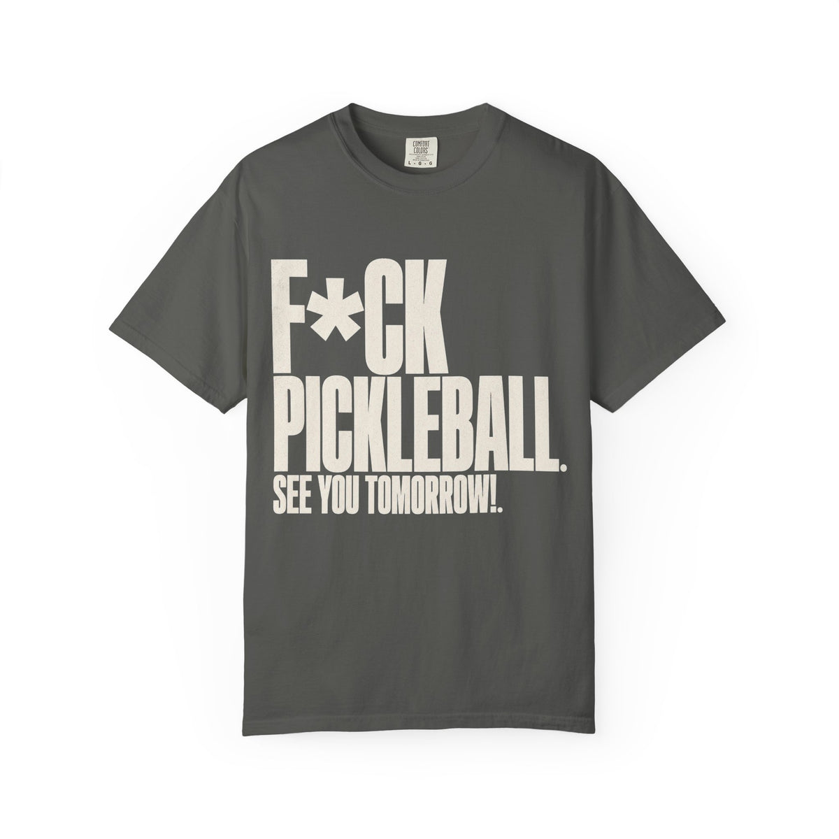 F*ck Pickleball. See You Tomorrow. T-Shirt