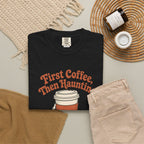 First Coffee Then Haunting T-Shirt - Black - Flat Lay