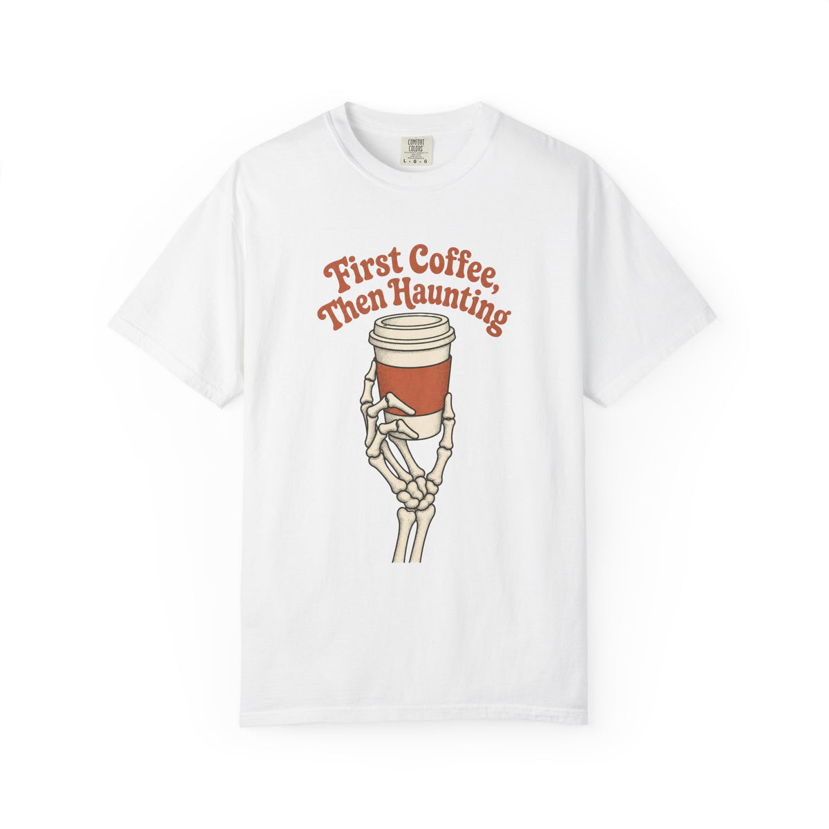 First Coffee Then Haunting T-Shirt - White - Front